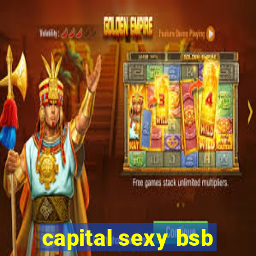 capital sexy bsb